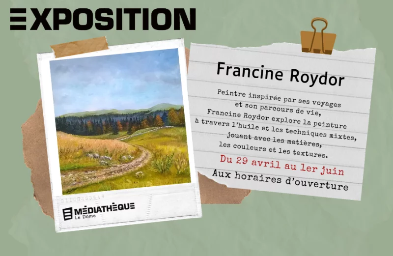 Médiathèque Le Dôme : Exposition