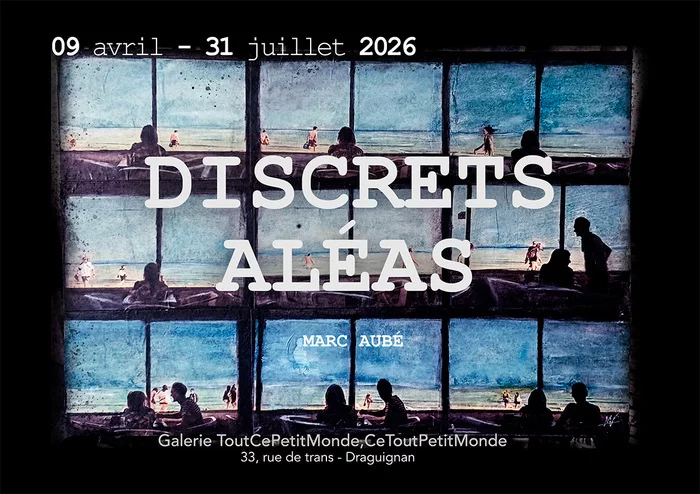 Exposition - DISCRETS ALÉAS et autres anecdotes photographiques