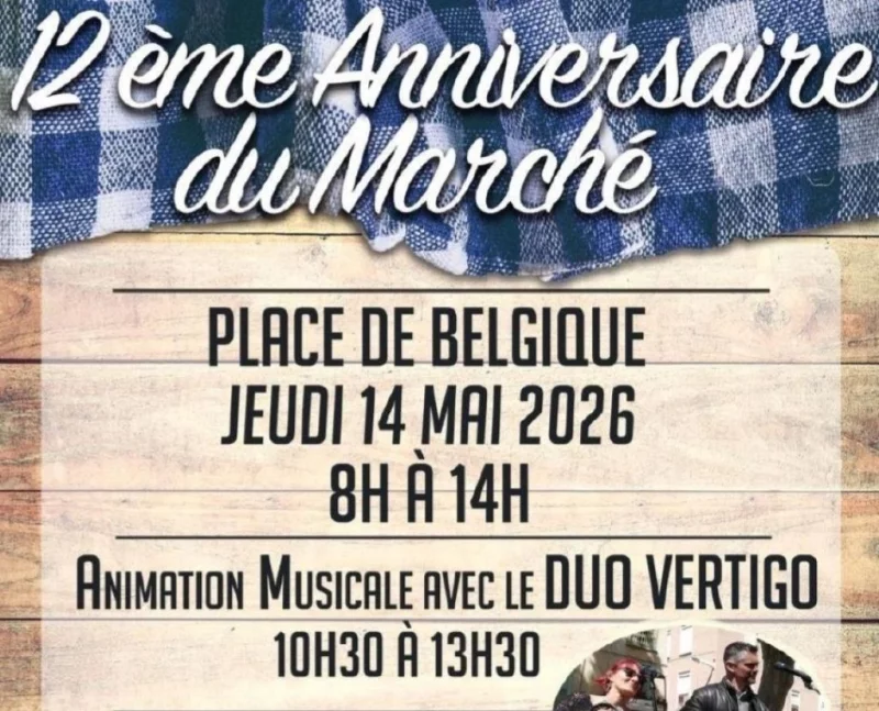 12ᵉ ANNIVERSAIRE DU MARCHÉ PLACE DE BELGIQUE