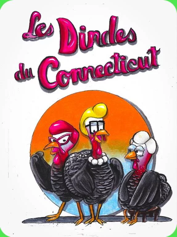 Théâtre : Les Dindes du Connecticut
