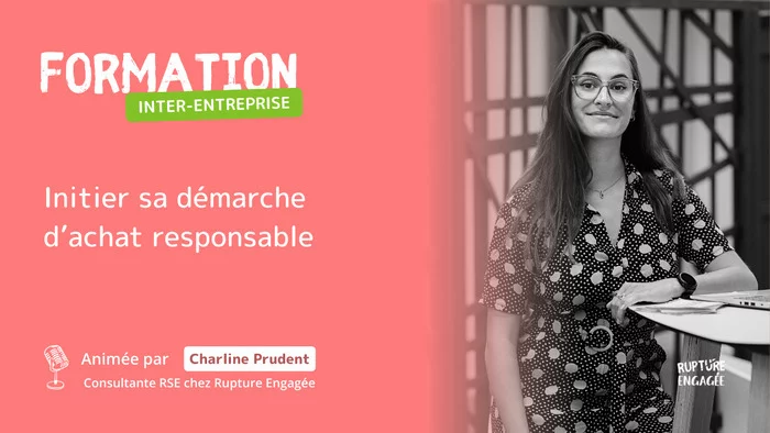 Formation : Initier sa démarche d'achat responsable