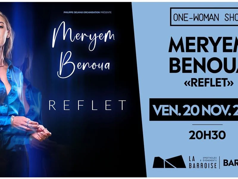 Spectacle - Meryem Benoua - Reflets
