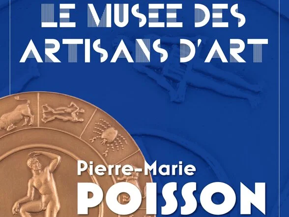 Exposition : Pierre-Marie POISSON médailleur pour la Monnaie de Paris au Musée Bernard d'Agesci à Niort