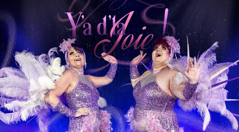 Dîners et Déjeuners Spectacles Burlesque - Y'a d'la Joie !