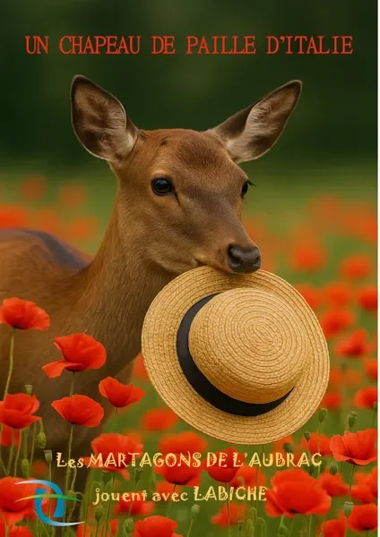 Théâtre : "Un chapeau de paille d'Italie" par la troupe des Martagons de l'Aubrac - Lacalm