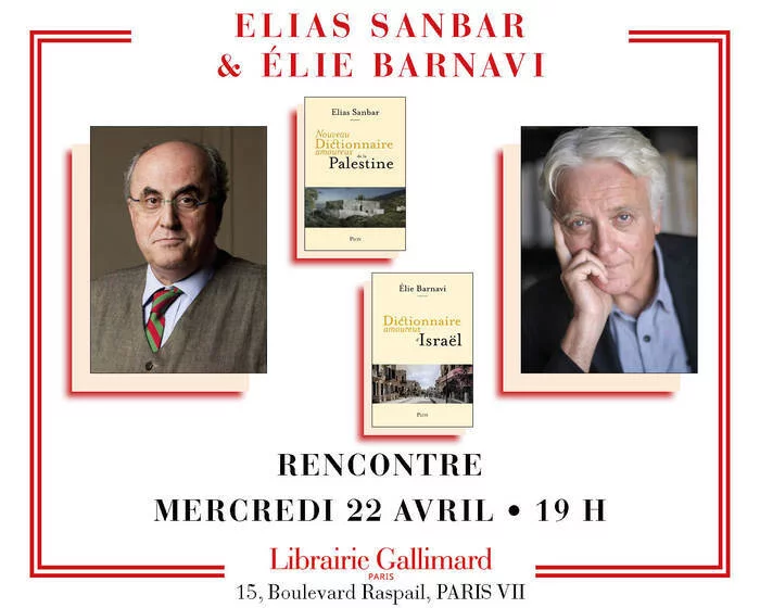 Elias Sanbar et Élie Barnavi présentent « Nouveau Dictionnaire amoureux de la Palestine » et « Dictionnaire amoureux d'Israël »