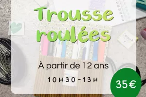 Atelier - Viens coudre ta trousse roulée