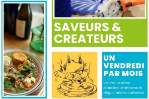 Visites insolites : Saveurs et Créateurs