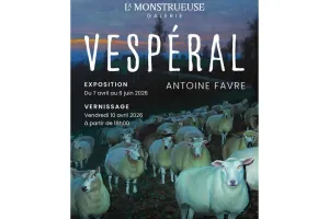 Vespéral - Solo show d’Antoine Favre