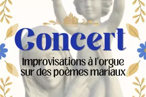 Improvisations à l'orgue sur des poèmes mariaux