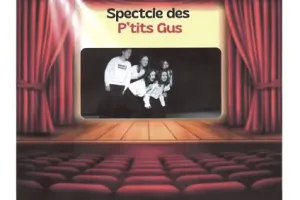 Spectacle des P'tits Gus