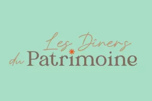 Les Dîners du Patrimoine : Des Arts et des Arbres