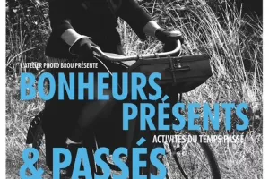 Exposition - Bonheurs Présents & Passés