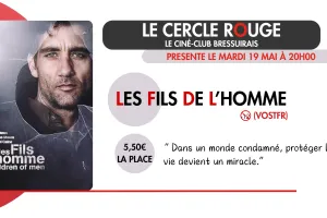 Cinéma - Le Cercle Rouge "Les fils de l'homme"