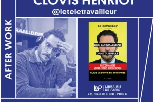 After-work avec Le Télétravailleur alias Clovis Henriot autour de « Bien cordialement, dans ta gueule : Guide survie en entreprise »