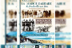 "Il était une fois, la station balnéaire de Hauteville-sur-Mer"