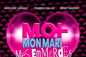 Moi, mon mari, mes emmerdes