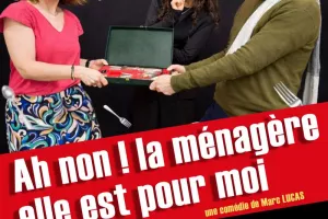 Théâtre amateur "Ah non ! La ménagère elle est pour moi"