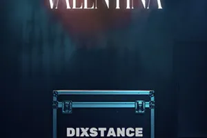 Valentina - Dixstance Tour
