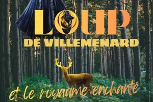 "Le Loup de Villemenard" et le Royaume Enchanté