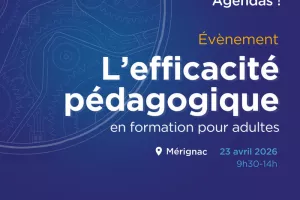 Matinale : l'Efficacité Pédagogique en formation pour adultes - 23/04 à 9h30 à Mérignac