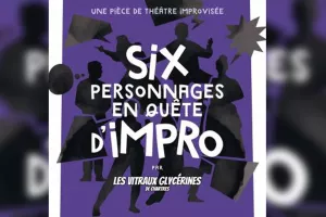 Spectacle d'impro « Six personnages en quête d'impro »