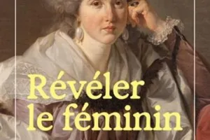 Révéler le féminin