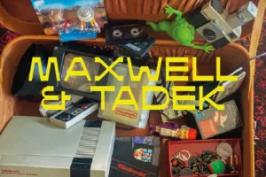 MAXWELL & TADEK
spectacle jeune public
