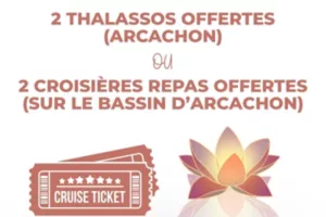 1 formation achetée = 1 Thalasso ou 1 Croisière repas pour deux offerte sur le Bassin d'Arcachon !