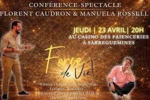 Conférence Spectacle immersif - Force de vie !