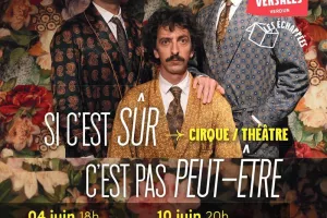Spectacle - Si c'est sûr c'est pas peut-être