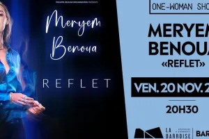 Spectacle - Meryem Benoua - Reflets