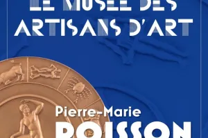 Exposition : Pierre-Marie POISSON médailleur pour la Monnaie de Paris au Musée Bernard d'Agesci à Niort