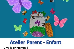 Atelier Parent Enfant - Vive le Printemps !
