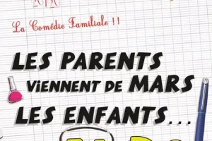 Théâtre : Les parents viennent de Mars, les enfants viennent du Mc Do : Chez Papa !