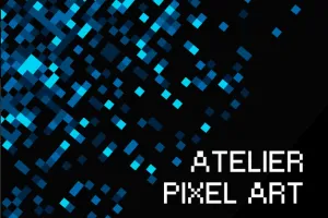 Atelier Pixel Art revisité