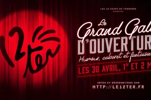 Le Grand Gala d'ouverture du 12ter