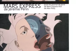 Les Ukraunautes - Séance du Cinédrome - Mars Express de Jérémie Périn au Cinéma le Plaza