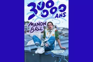 Manon Bril : 300 000 ans