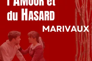 ''Le Jeu de l'Amour & du Hasard - Marivaux"