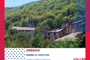RENDEZ-VOUS PAYS D'ART ET D'HISTOIRE VISITE GUIDÉE - DÉCOUVERTE D’URBANYA