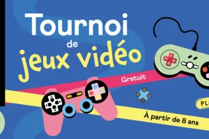 Tournoi de jeux vidéo (COMPLET)