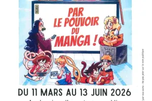 Exposition "Par le Pouvoir du Manga"