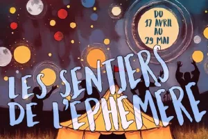 Les sentiers de l'éphémère | Hors du bocal