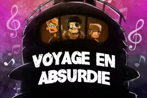 Voyage en Absurdie