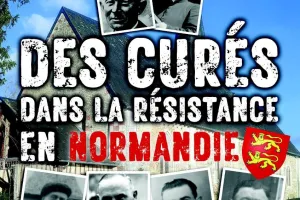 Conférence : Les curés dans la résistance en Normandie