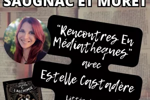 "RENCONTRES EN MEDIATHEQUES" avec Estelle Castadère // SAUGNAC ET MURET