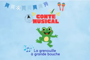 Conte musical "La grenouille à grande bouche"