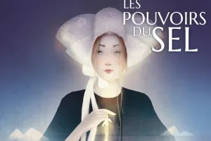 Exposition temporaire - Les pouvoirs du sel