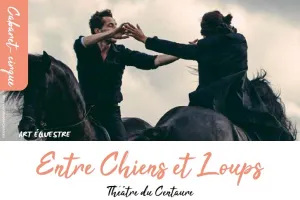 Saison Culturelle > Cabaret - cirque "Entre chiens et loups"